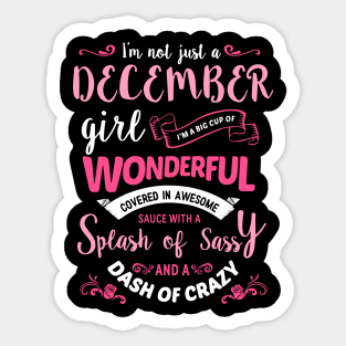 I'm Not Just A December Girl Sticker